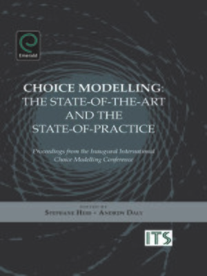 cover image of Choice Modelling: The State-of-the-Art and the State-of-Practice